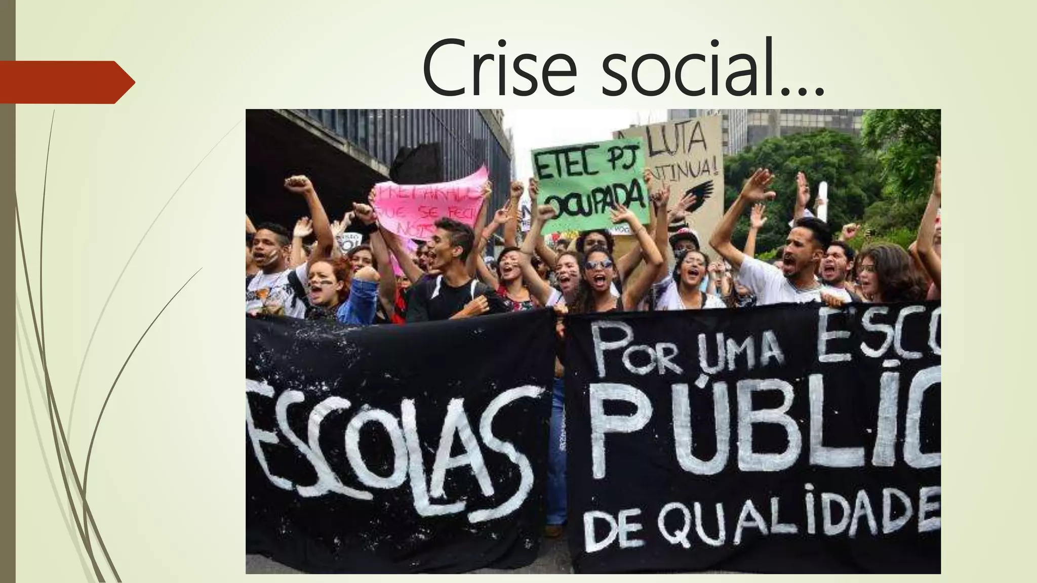 Crise social...