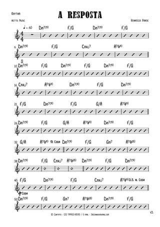 © Contato : (21) 99920-8593 / E-mail : Jazzinhoo@gmail.com
Rhythm
Dm7(9) F/G Dm7(9) F/G
q = 60
Dm7(9) F/G Cmaj7 A7(¨9)
6
Dm7(9) F/G Dm7(9) F/G Dm7(9) F/G
10
Cmaj7 A7(¨9) Dm7(9) F/G Dm7(9)
16
F/G Dm7(9) F/G G/A A7(¨9)
21
Dm7(9) F/G G/A A7(¨9) Dm7(9) F/G
26
G/A A7(¨9) Dm7(9) F/G Gm7 A7(¨13)
32
Dm7(9) F/G Cmaj7 A7(¨13) Dm7(9) F/G Dm7(9)
38
F/G Dm7(9) F/G Cmaj7 A7(¨9)
45
V.S.
Dm7(9) F/G Gm7 A7(¨13) Dm7(9) F/G
50
4
4
& ∑
A Resposta Renascer Praise
Netto Music
&
&
$
&
&
&
&
To Coda
&
&
D.S. al Coda
&
ØCoda
V V V V V V V V V V V V V V V V
V V V V V V V V V V V V V V V V
V V V V V V V V V V V V V V V V V V V V V V V V
V V V V V V V V V V V V V V V V V V V V
V V V V V V V V V V V V V V V V V V V V
V V V V V V V V V V V V V V V V V V V V V V V V
V V V V V V V V V V V V V V V V V V V V V V V V
V V V V + + + V V V V V V V V V V V V
V V V V V V V V V V V V V V V V V V V V
V V V V V V V V V V V V V V V V V V V V V V V V
 