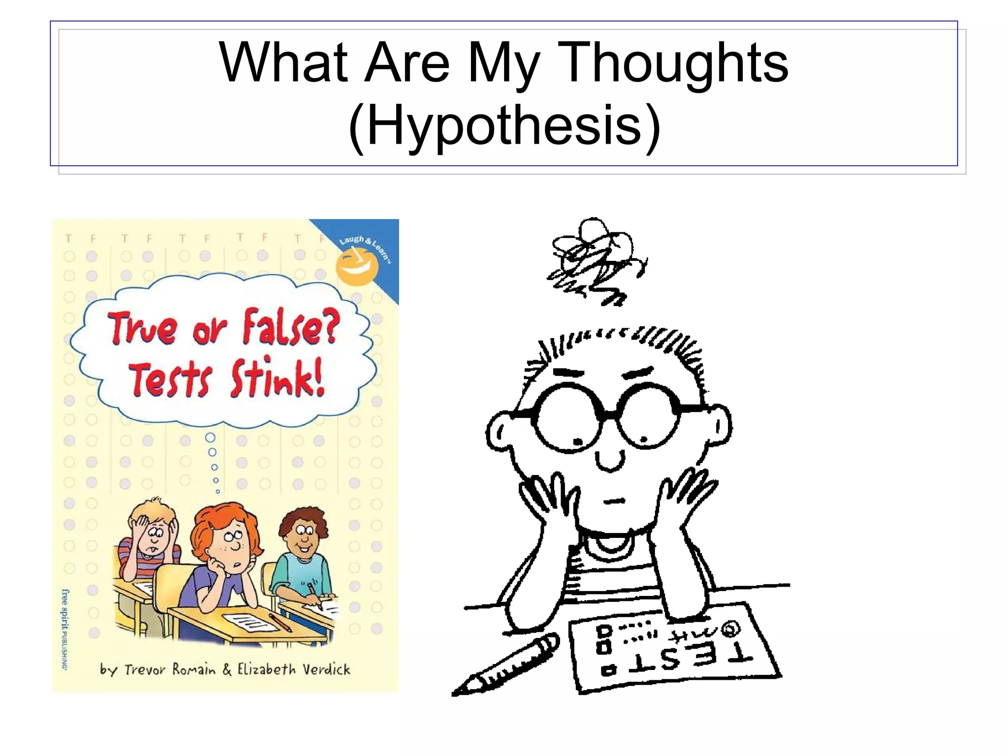 What Are My Thoughts (Hypothesis) 