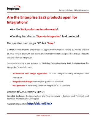              <br />Are the Enterprise SaaS products open for Integration?<br />,[object Object]