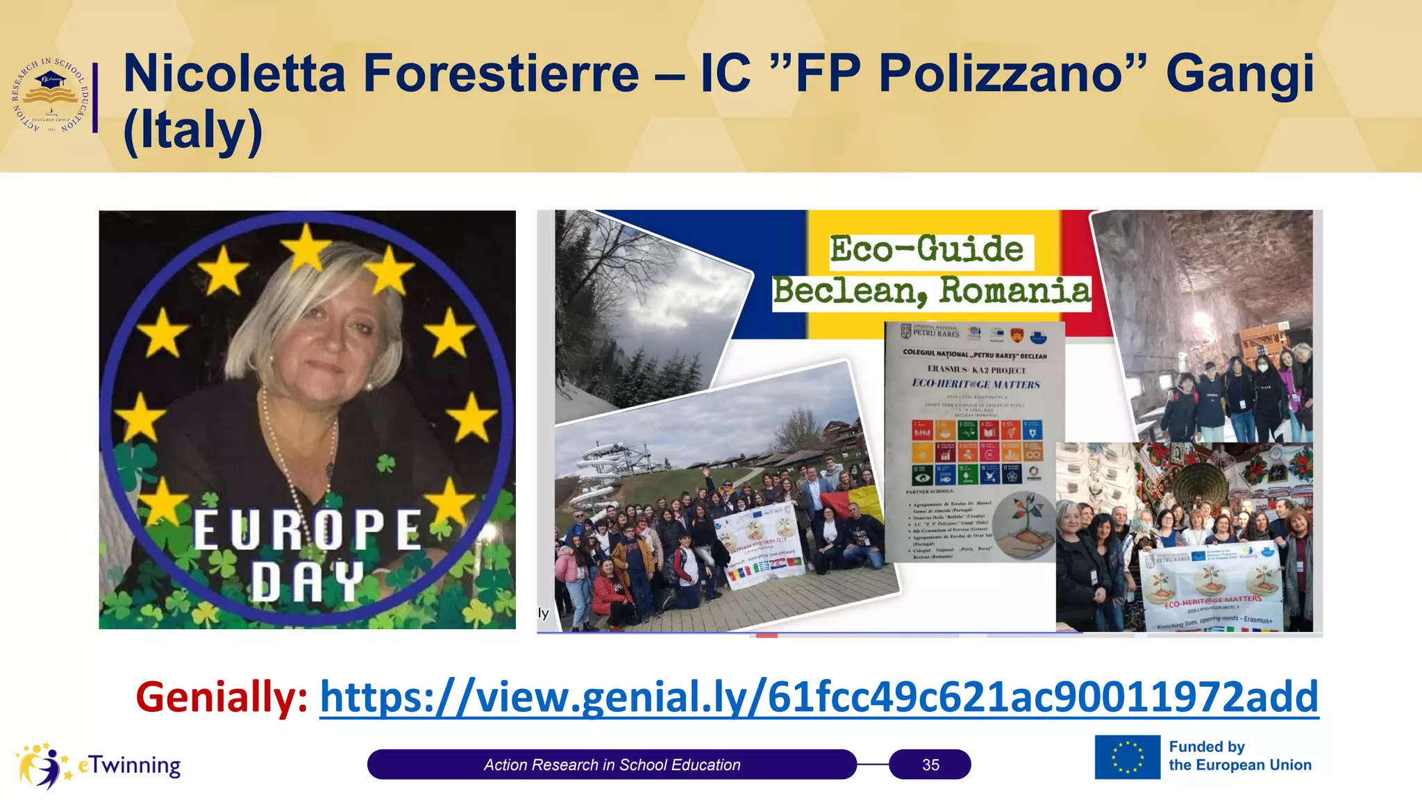 Nicoletta Forestierre – IC ”FP Polizzano” Gangi
(Italy)
Genially: https://view.genial.ly/61fcc49c621ac90011972add
Action Research in School Education 35
 