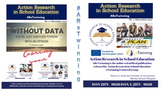 Action Research in School Education
eTwinning Featured Group
AUTUMN PROJECTS` FAIR
21st of November 2022
Action Research in School Education
Marika Emese Cîmpean
Action Research in School Education
eTwinning featured group`s moderator
 