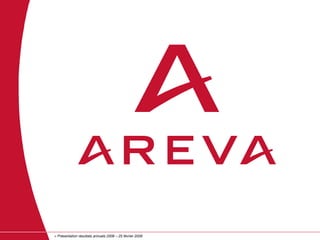 AREVA, resultats annuels 2008