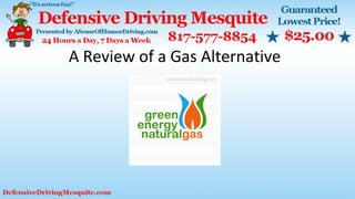 A Review of a Gas Alternative
 