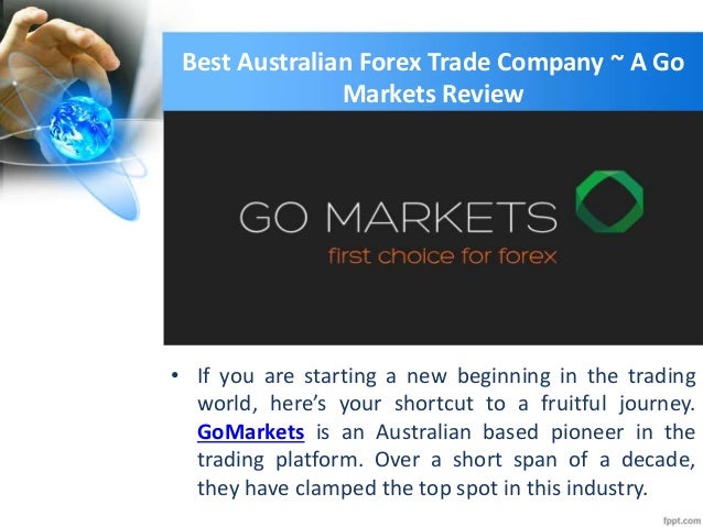 A Re!   view Of The Best Australian Forex Trade Company A Go Markets Re - 