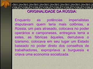ETAPAS DA REVOLUÇÃO RUSSAEm 1917, houve duas revoluções na Rússia: uma em fevereiro  a dos mencheviques. E outra em outubro  a dos bolcheviques.REVOLUÇÃO DE FEVEREIRO Dos Mencheviques:Procurou democratizar o país;