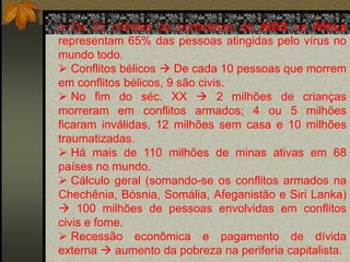  A guerra civil contra os adeptos do regime deposto (os mencheviques), os quais tinham apoio financeiro e militar das potências estrangeiras  os exércitos brancos (contra-revolução).Além da agressão militar, o isolamento diplomático e econômico por parte dos outros países avançados do capitalismo.