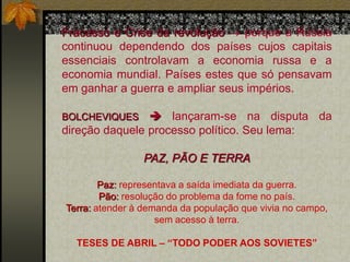 BOLCHEVIQUES: Tinham uma proposta audaciosa, pois o próprio Marx já havia advertido que a socialização do atraso levaria à barbárie, à desigualdade e aos privilégios e não ao socialismo, o qual só seria possível através do desenvolvimento econômico como condição necessária à passagem do capitalismo para o socialismo.O ENSAIO GERAL: A REVOLUÇÃO DE 1905A primeira chance de se fazer uma revolução.
