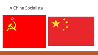 A China Socialista
 