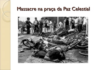 Massacre na praça da Paz Celestial 