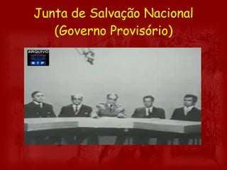 Junta de Salvação Nacional (Governo Provisório) 