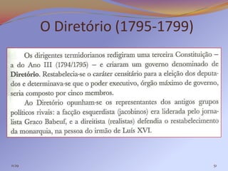 O Diretório (1795-1799)




11:29                             51
 