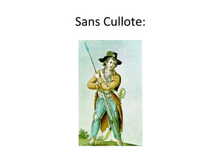 Sans Cullote:
 
