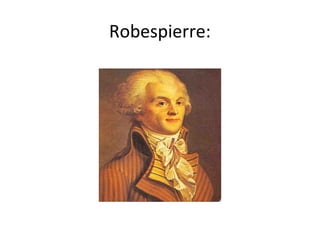 Robespierre:
 