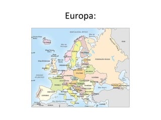 Europa:
 