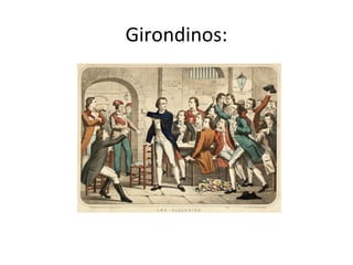 Girondinos:
 