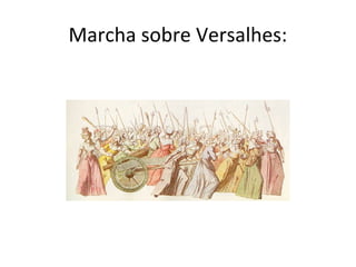 Marcha sobre Versalhes:
 