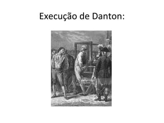 Execução de Danton:
 