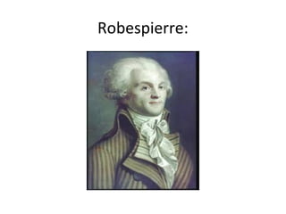 Robespierre:
 