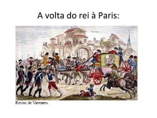 A volta do rei à Paris:
 