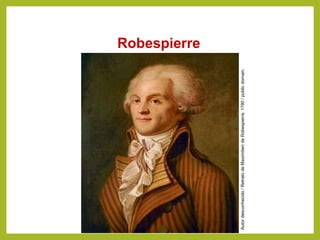 Robespierre
HISTÓRIA, 8º Ano do Ensino Fundamental
Revolução Francesa
Autor
desconhecido
/
Retrato
de
Maximilien
de
Robespierre,
1790
/
public
domain.
 