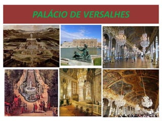 PALÁCIO DE VERSALHES
 