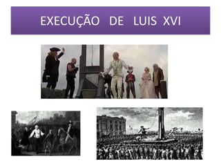 EXECUÇÃO DE LUIS XVI
 