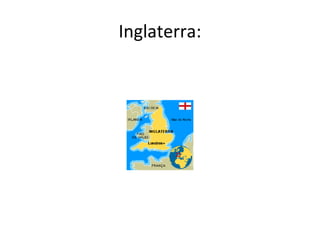 Inglaterra:
 