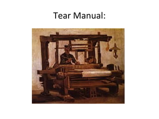Tear Manual:
 