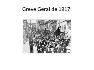 Greve Geral de 1917:
 