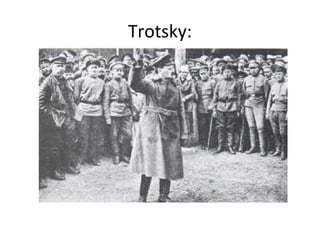 Trotsky:
 