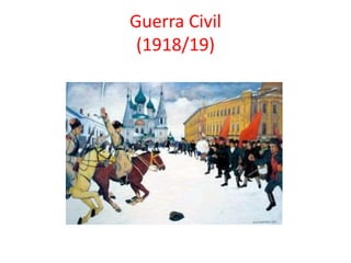 Guerra Civil
(1918/19)
 