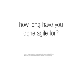 Are we agile yet?