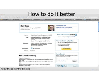 Allow the content to breathe
How to do it better
 