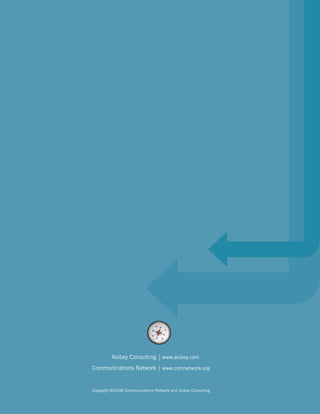 Asibey Consulting | www.asibey.com
Communications Network | www.comnetwork.org


Copyright ©2008 Communications Network and Asibey Consulting
 