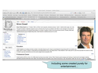 Including some created purely for entertainment… 