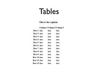 Tables
 