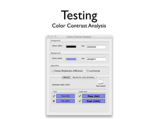 Testing
Color Contrast Analysis
 
