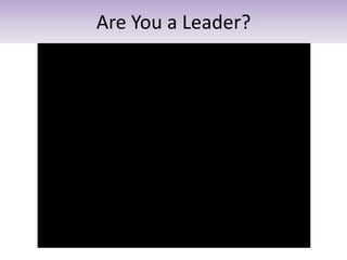 Are You a Leader?
 
