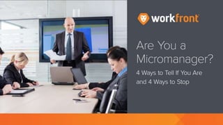 Are You a Micromanager?