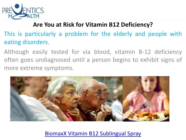 Are You at Risk for Vitamin B12 Deficiency?
