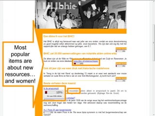 Most
popular
items are
about new
resources…
and women!
 