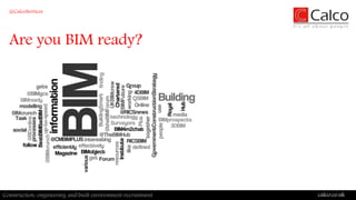 Are you BIM ready?
@CalcoServices
calco.co.ukConstruction, engineering and built environment recruitment
 