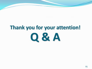 Thank you for your attention!
        Q&A

                                25
 