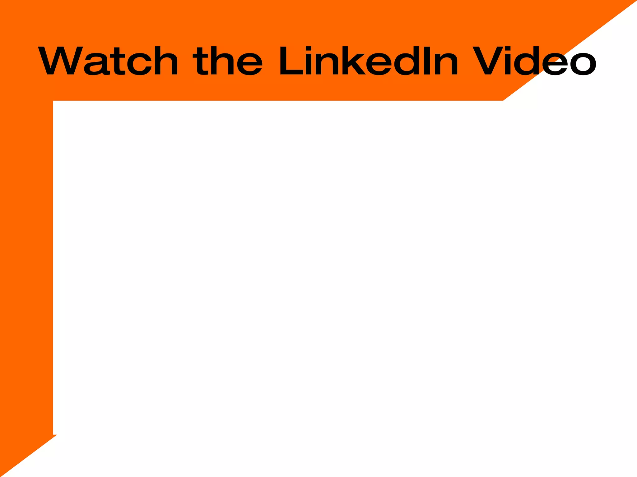 Watch the LinkedIn Video 