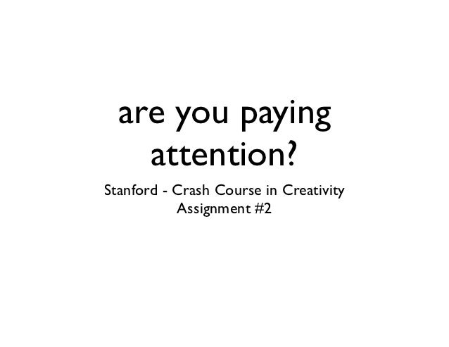 when you stop paying attention attention pays you when you stop paying attention attention pays you