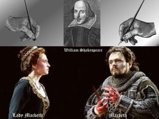 Lady Macbeth Macbeth
William Shakespeare
 