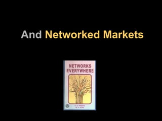 And  Networked Markets 