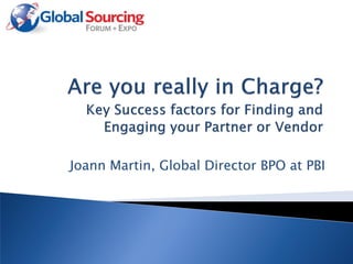 Joann Martin, Global Director BPO at PBI
 