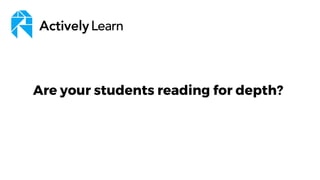 Are your students reading for depth?
 